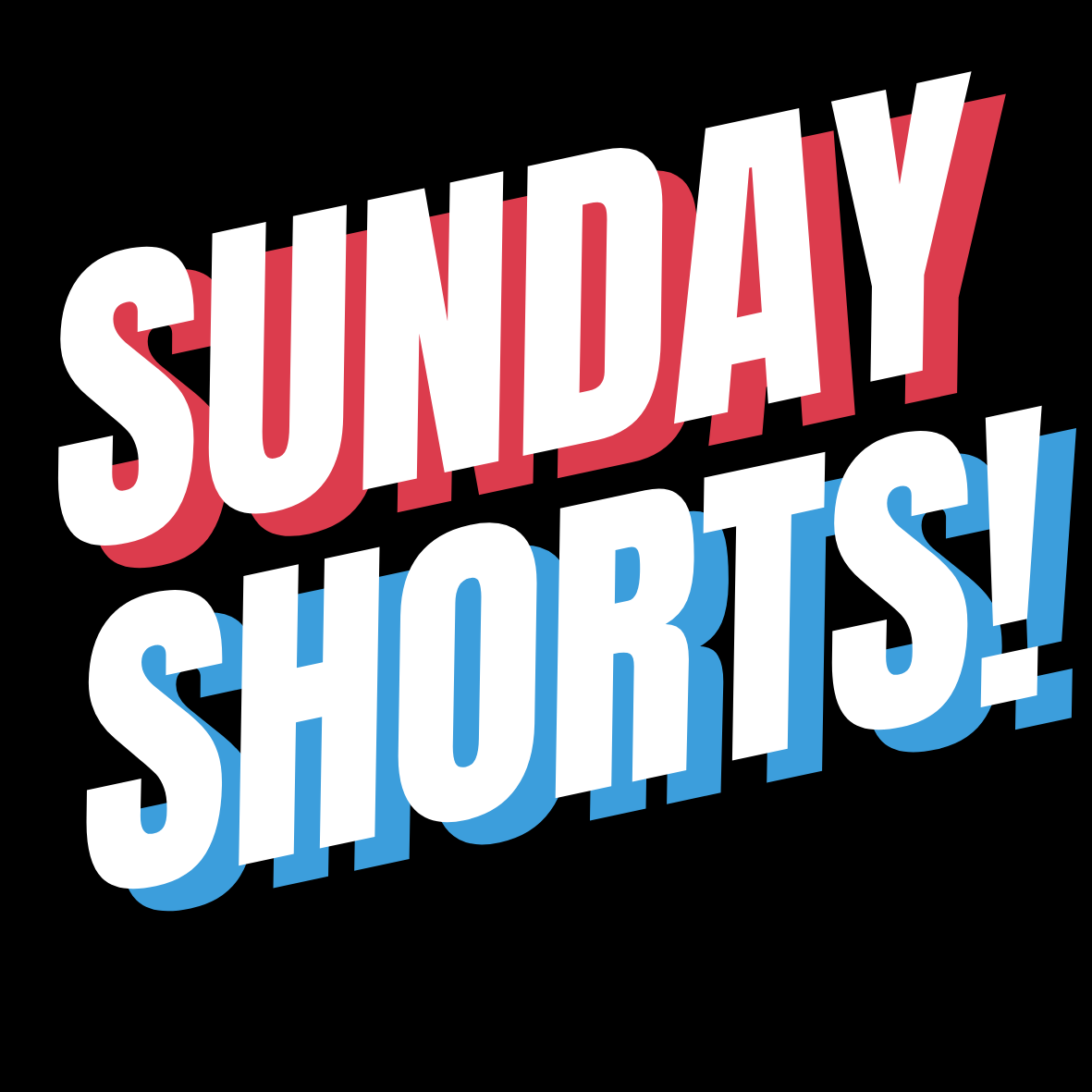 Sunday Shorts!