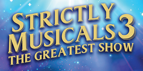 Strictly Musicals 3 – Darlington Hippodrome