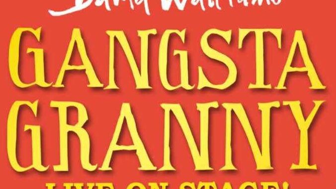 Gangsta Granny – What’s On