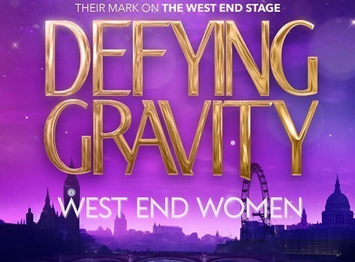 AD| Defying Gravity West End Women – Review